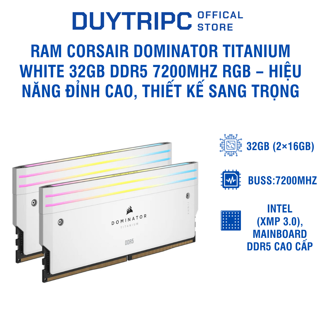 RAM Corsair Dominator Titanium White 32GB DDR5 7200MHz RGB – Hiệu năng đỉnh cao, thiết kế sang trọng